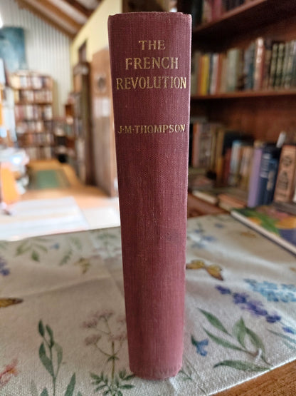 The French Revolution by J.M. Thompson (1947) – Basil Blackwell Oxford Edition