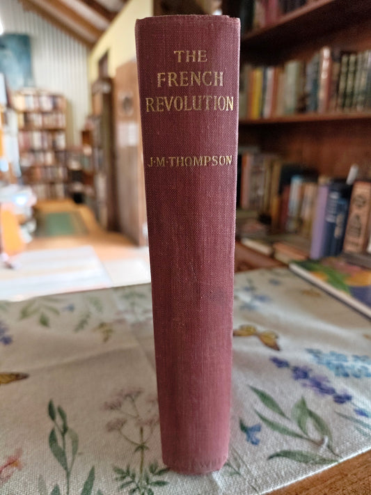 The French Revolution by J.M. Thompson (1947) – Basil Blackwell Oxford Edition